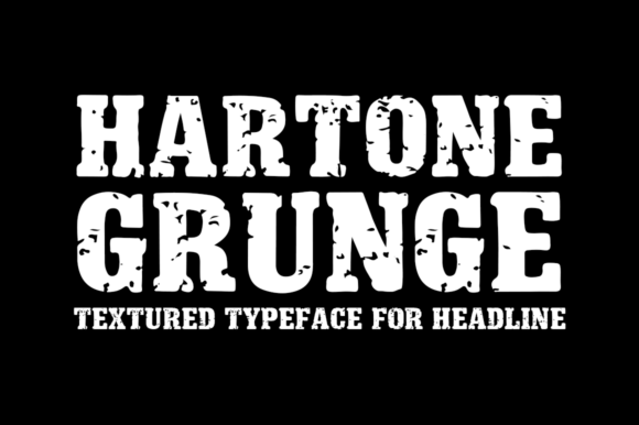 Hartone: A Display Font with Unbridled, Rugged Character