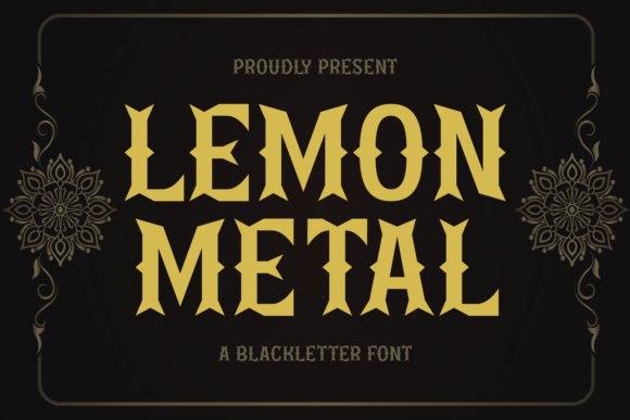 Lemon Metal: A Bold Blackletter Font for Modern Impact