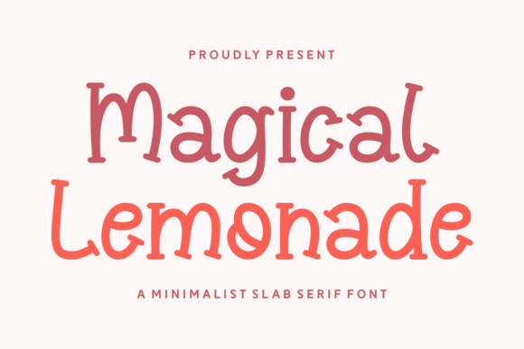 Magical Lemonade: A Slab Serif Font for Modern Designers
